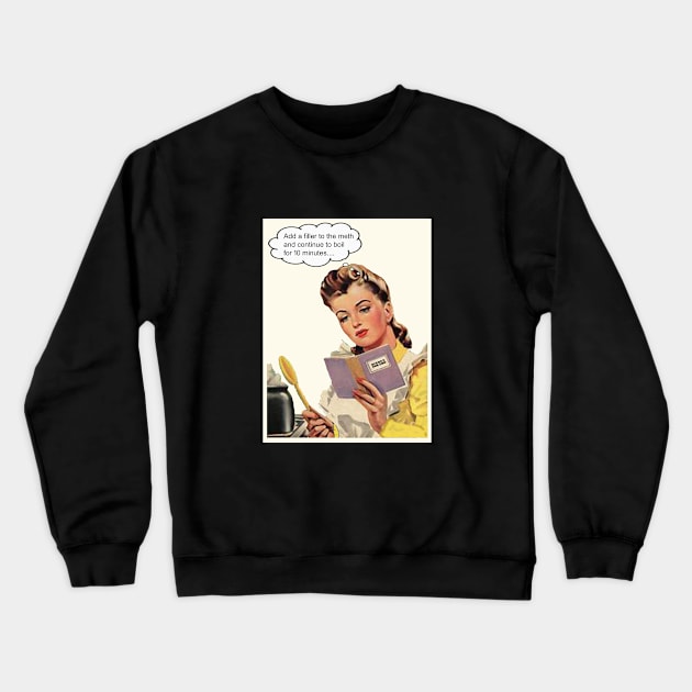 Vintage cookin' in the kitchen Crewneck Sweatshirt by Be my good time